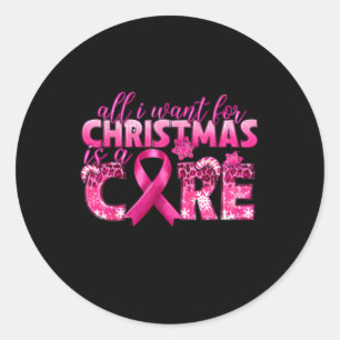Adesivo Redondo Eu Quero O Natal É Um Cancer De Mama Cura