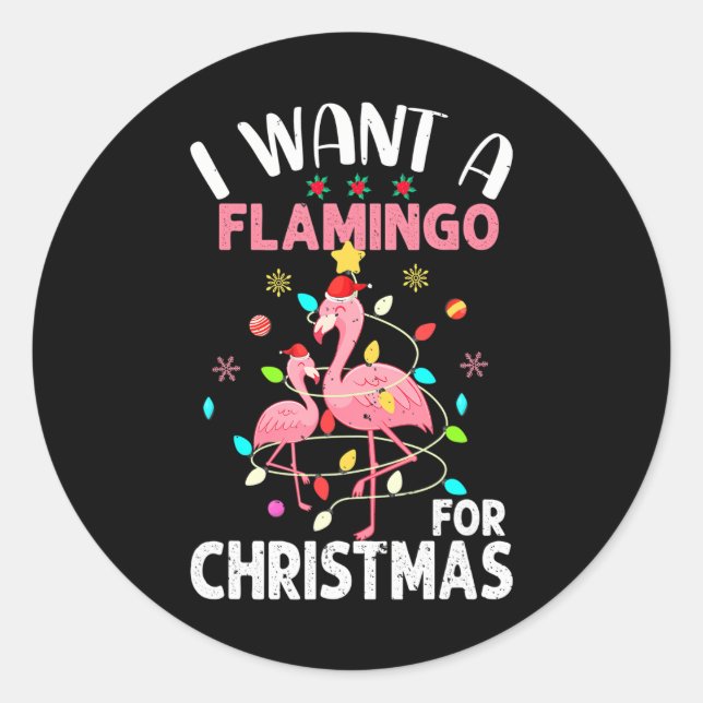 Adesivo Redondo Eu Quero Um Flamingo Para O Natal (Frente)
