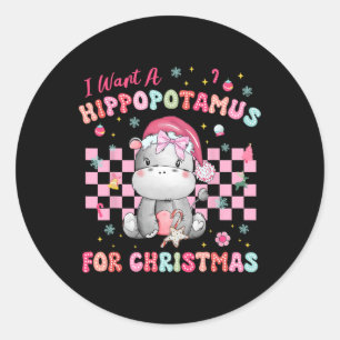 Adesivo Redondo Eu Quero Um Hippopotamus Para O Natal Xmas Hippo K