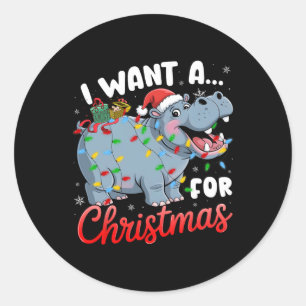 Adesivo Redondo Eu Quero Um Hippopotamus Para O Natal Xmas Hippo L