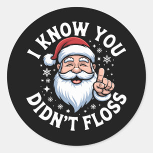 Adesivo Redondo Eu Sei Que Você Não Usou Fio Dental Natal Dentista