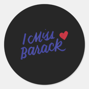 Adesivo Redondo Eu sinto falta de Barack Barrack Obama Presidente