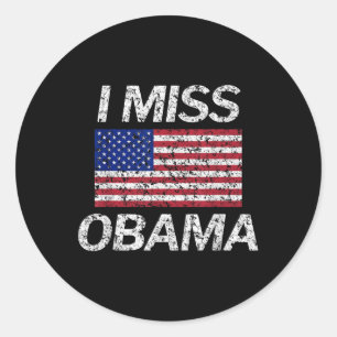 Adesivo Redondo Eu Sinto Falta Do Presidente Obama.