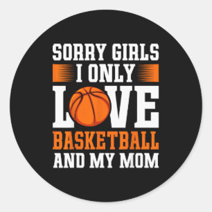 Adesivo Redondo Eu Só Amo Basquete E Minha Mãe Dia Dos Namorados B