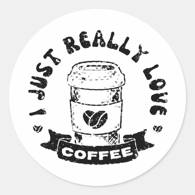Adesivo Redondo Eu só realmente amo café (Frente)