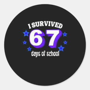Adesivo Redondo Eu Sobrevivi 67 Dias De Escola Engraçado 67 Meme R