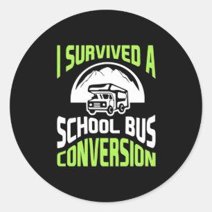 Adesivo Redondo Eu Sobrevivi A Uma Conversão De Ônibus Escolar