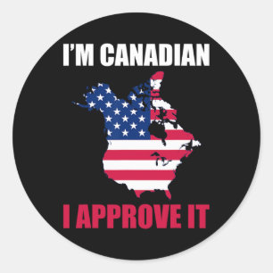Adesivo Redondo Eu sou canadense eu aprovo que os Estados Unidos s