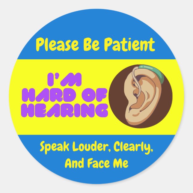 Adesivo Redondo Eu sou Duro de ouvir simples (Frente)