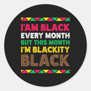 Adesivo Redondo Eu Sou Negro Todos os Meses - Mês da História Negr