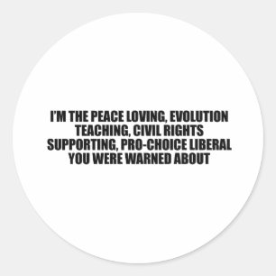 Adesivo Redondo Eu sou o liberal que você foi avisado