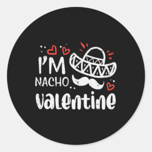 Adesivo Redondo Eu sou o Nacho do Dia dos Namorados Piada Divertid