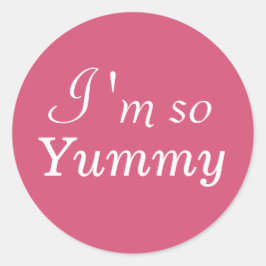 Adesivo Redondo Eu sou tão Yummy Sticker - rosa