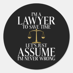 Adesivo Redondo Eu Sou Um Advogado Para Economizar Tempo Vamos Pre