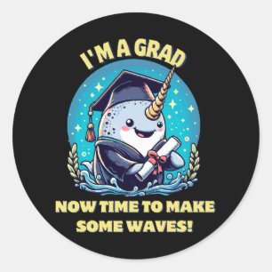 Adesivo Redondo Eu sou um graduado de narval! Agora é hora de faze