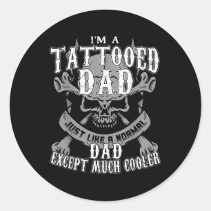 Adesivo Redondo Eu Sou Um Pai Tatuado Para Pais Que Têm Tatuagens