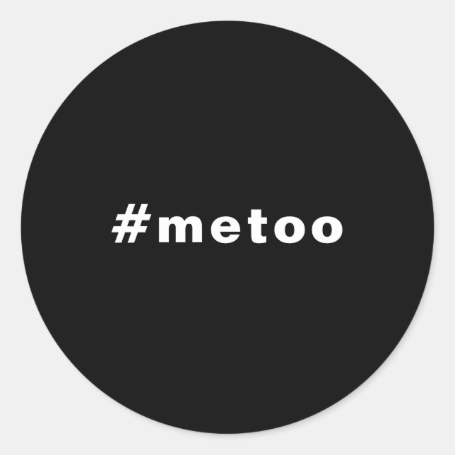 Adesivo Redondo eu também, #metoo, orgulho preto branco (Frente)
