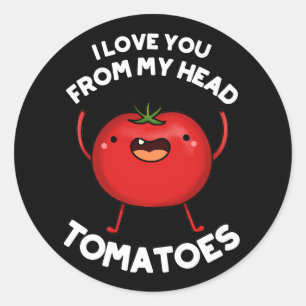 Adesivo Redondo Eu Te Amo De Meus Tomates De Cabeça Escuros BG