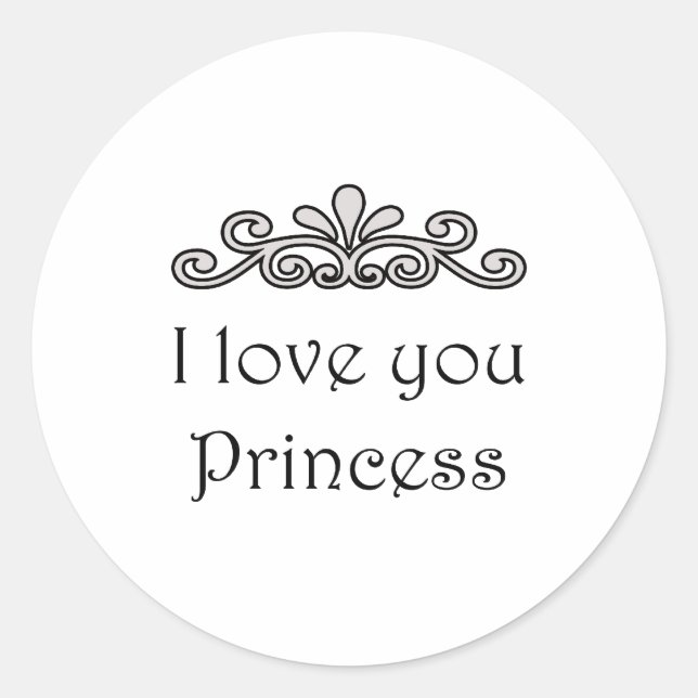Adesivo Redondo Eu Te Amo, Princesa (Frente)