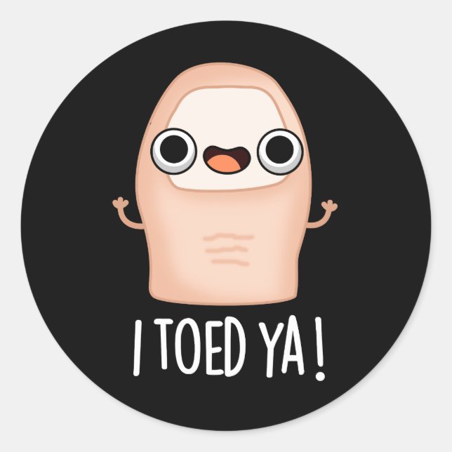 Adesivo Redondo Eu Te Dei Um Toe Grande Engraçado (Frente)