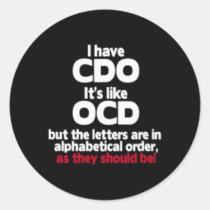 Adesivo Redondo Eu tenho Cdo - É como Ocd, mas as letras estão em