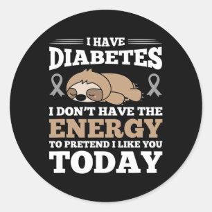 Adesivo Redondo Eu tenho diabetes eu não tenho energia