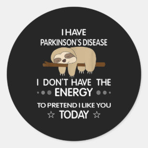 Adesivo Redondo Eu Tenho Doença De Parkinson Não Tenho A Energia T
