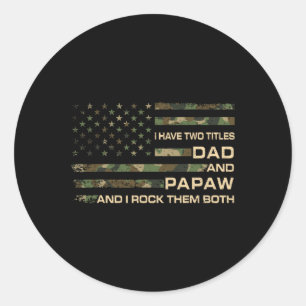 Adesivo Redondo Eu Tenho Dois Títulos Pai E Dia de os pais Papaw G