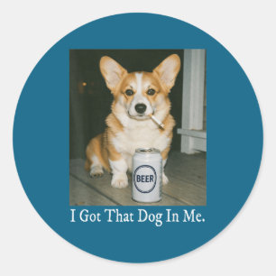 Adesivo Redondo Eu Tenho Esse Cachorro Em Mim, Corgi Engraçado Fum