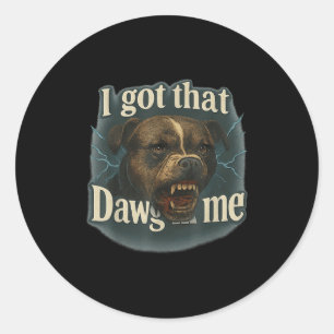 Adesivo Redondo Eu Tenho Esse Dawg Em Mim Memória Para A Camisa To