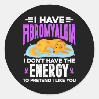 Adesivo Redondo Eu tenho fibromialgia Eu não tenho energia