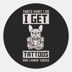 Adesivo Redondo Eu Tenho Tatuagens E Sei Coisas - Tatuagem De Cach
