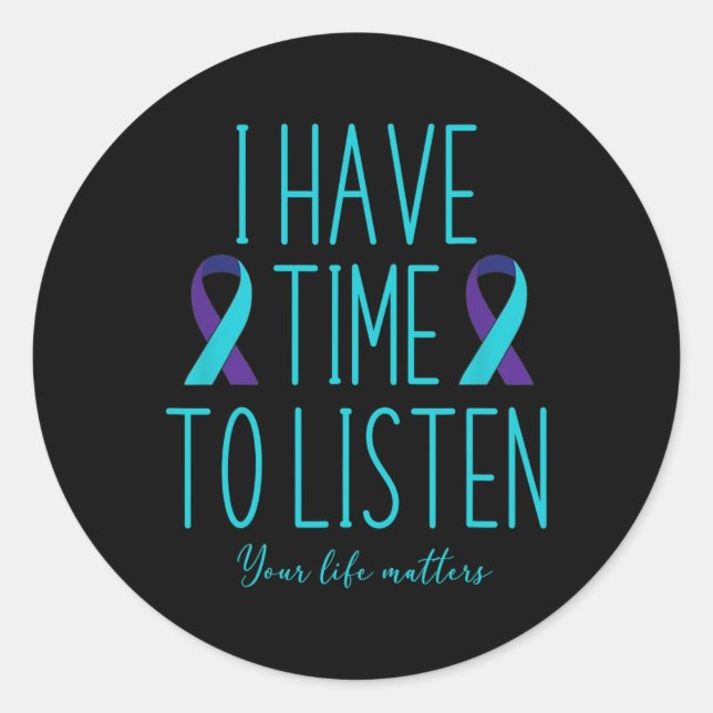 Adesivo Redondo Eu tenho tempo para ouvir suicídio consciência men (Frente)