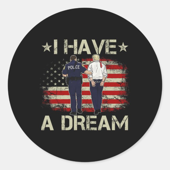 Adesivo Redondo Eu Tenho Um Sonho Engraçado Policial Que Diz Humor (Frente)