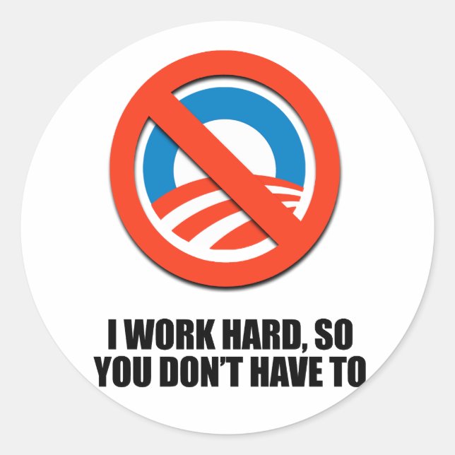 Adesivo Redondo Eu trabalho duro, então você não precisa (Frente)