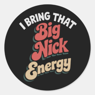 Adesivo Redondo Eu Trago Aquela Energia do Grande Nick Santa Xmas