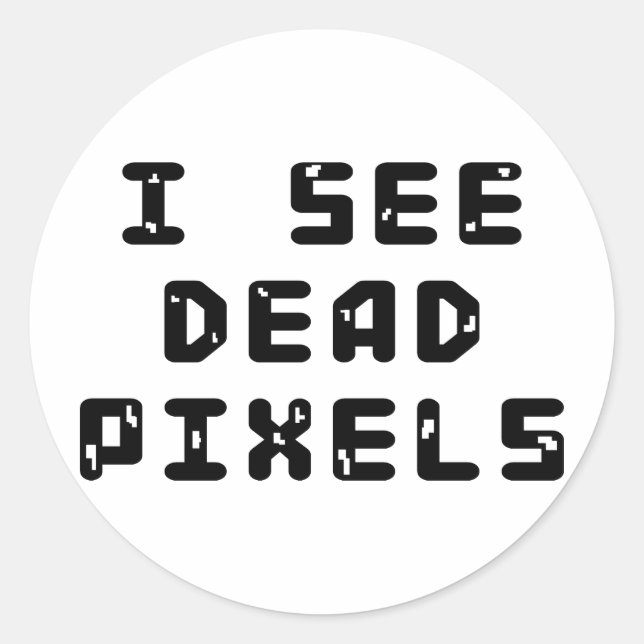 Adesivo Redondo Eu vejo pixels de Morto (Frente)