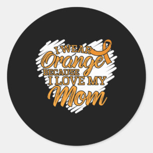 Adesivo Redondo Eu Visto Laranja Porque Amo Minha Mãe por Leucemia