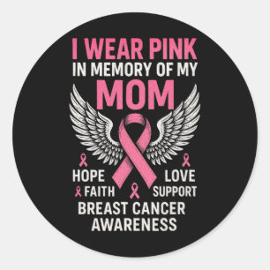 Adesivo Redondo Eu Visto Rosa Em Memória Da Minha Mãe - Cancer Da