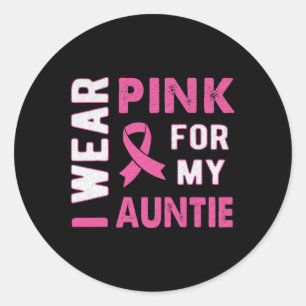 Adesivo Redondo Eu Visto rosa para a minha tia Cancer de mama cons