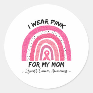 Adesivo Redondo Eu Visto Rosa Para Minha Mãe Sensibilização Para O
