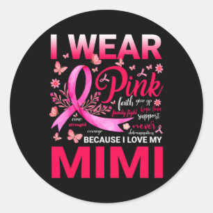 Adesivo Redondo Eu Visto Rosa Porque Eu Amo Meu Cancer De Mama De
