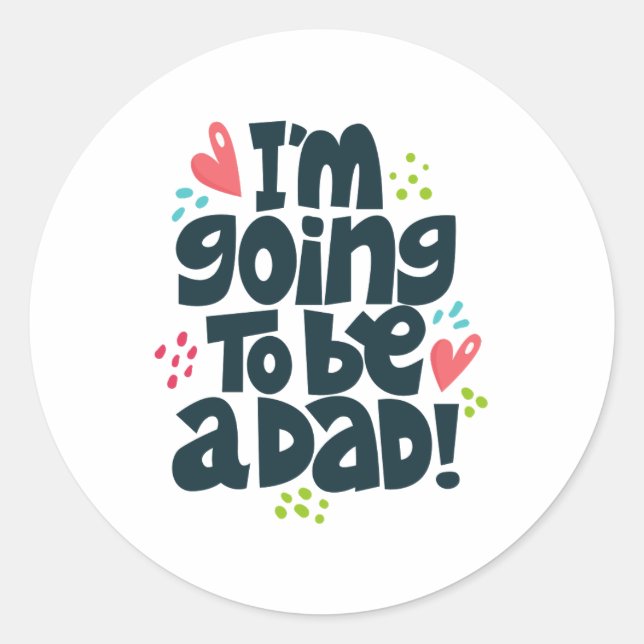 Adesivo Redondo Eu vou ser um Pai (Frente)