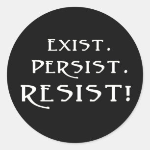 Adesivo Redondo Exista. Persista. Resista!