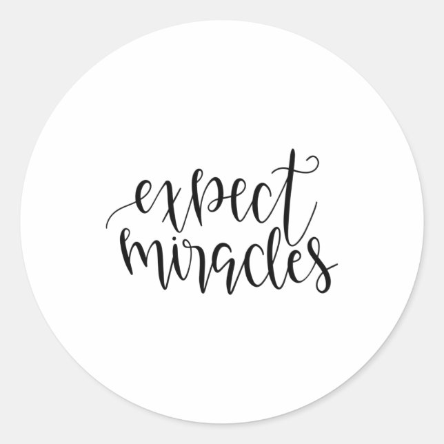 Adesivo Redondo Expect miracles (Frente)