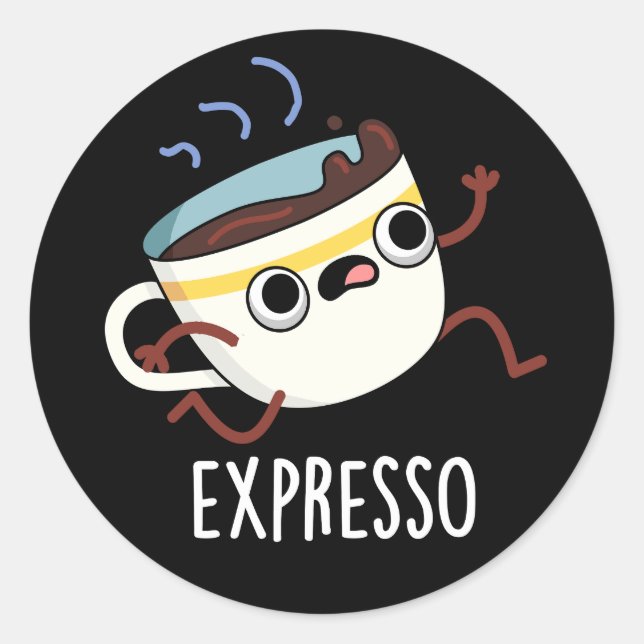 Adesivo Redondo Expresso Engraçado Executando Café Pun Dark BG (Frente)
