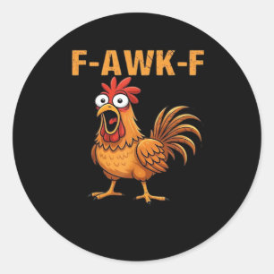 Adesivo Redondo F-Awk-F Galinha F-Caw-F Galo Humor Divertido Meme