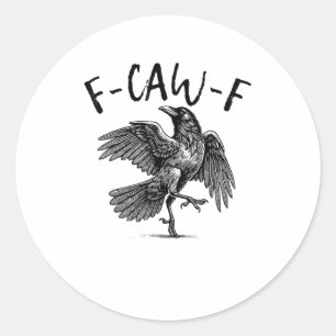 Adesivo Redondo F-Caw-F Corvo Engraçado Corvo Temporada Assustador