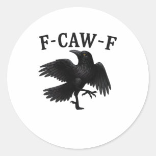 Adesivo Redondo F-Caw-F Corvo F-Caw-F Corvo Halloween Engraçado Co