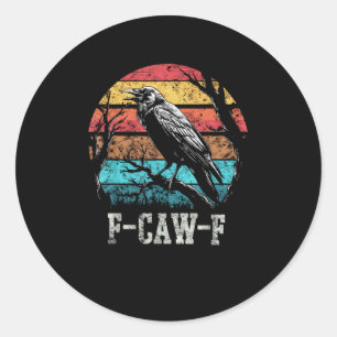 Adesivo Redondo F-Caw-F Corvo Retro Pôr do Sol Trocadilho Pássaro 